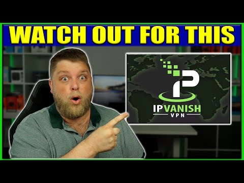 a must know before buying ipvanish
