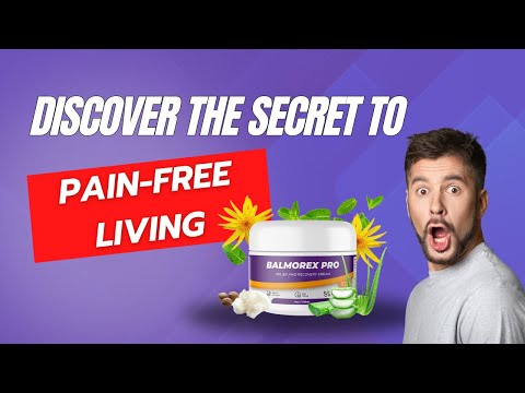 balmorex revealed the natural solution for joint pain relief