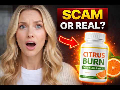 citrus burn review citrus burn reviews citrusburn supplement citrus burn for weight loss