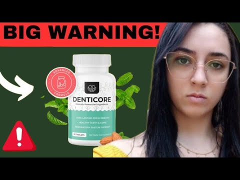 denticore reviews scam and complaints does denticore works for teeth and gums