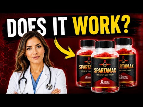 doctor explains spartamax supplement reviews 2026 e29aa0efb88f real results for male performance gummies