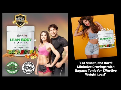 eat smart not hard minimize cravings with nagano tonic for effective weight loss