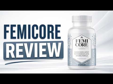 femicore review a look at this bladder support formula