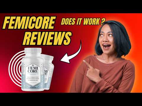 femicore reviews 2026 honest femicore supplement review results
