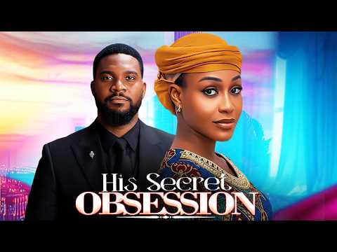 his secret obsession uche montana kunle remi a nigerian movie