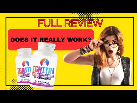 ignitra weight loss supplement review 2026 does ignitra really burn fat boost metabolism contr