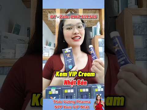 kem vip cream nhat ban chinh hang kem boi vip keo dai thoi gian chong xuat som