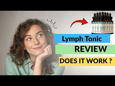 lymph tonic review does it really support your lymphatic system