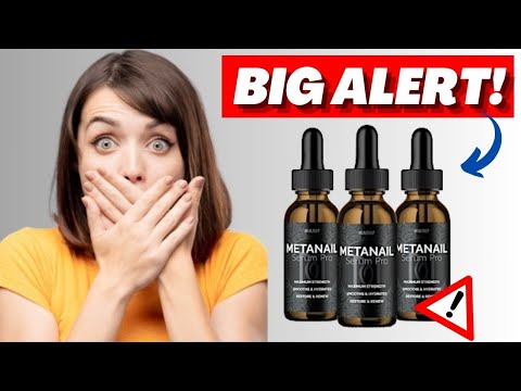metanail complex e29aa0efb88fbig alert e29aa0efb88f metanail review metanail complex review metanail serum pro