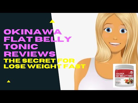 okinawa flat belly tonic reviews the secret for lose weight fast