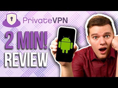 privatevpn for android 2024 quick review best budget vpn