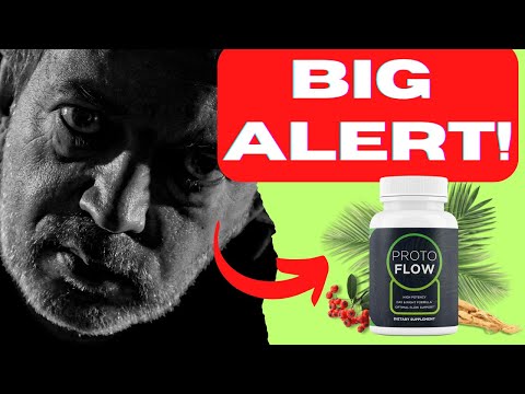 protoflow big alert protoflow review protoflow reviews protoflow supplement prostate health