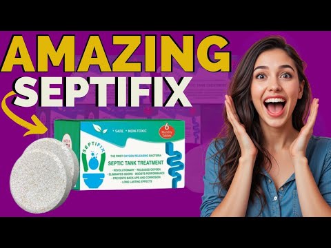 septifix review can this tablet really save your septic tank