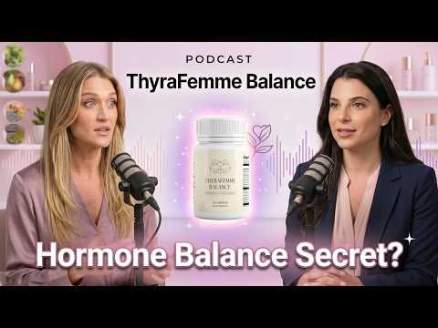 thyrafemme balance review hormone balance breakthrough or scam honest podcast shocking results