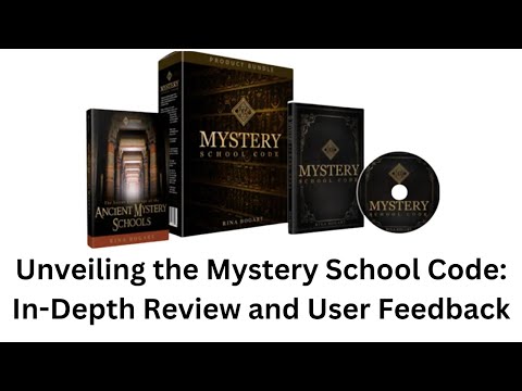 unveiling the mystery school code in depth review and user feedback
