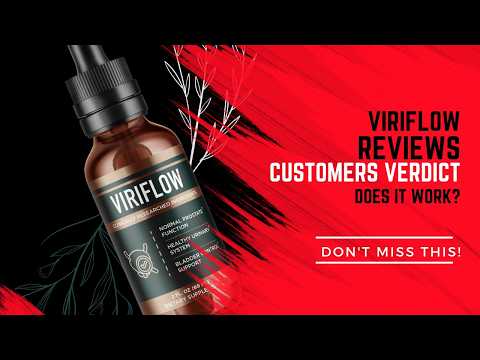 viriflow reviews after 100 days