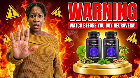 neurovera review 2026 e29aa0efb88f warning watch before you buy neurovera