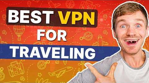 best vpn for traveling abroad in 2026 going trip anywhere without worries