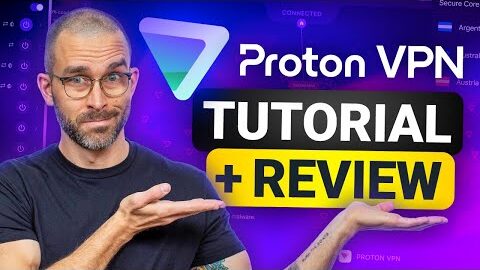 the only proton vpn review and tutorial youll ever need