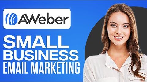 aweber tutorial for beginners 2026 email marketing for small businesses