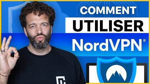 comment utiliser nordvpn tutoriel nordvpn pour les debutants mise a jour
